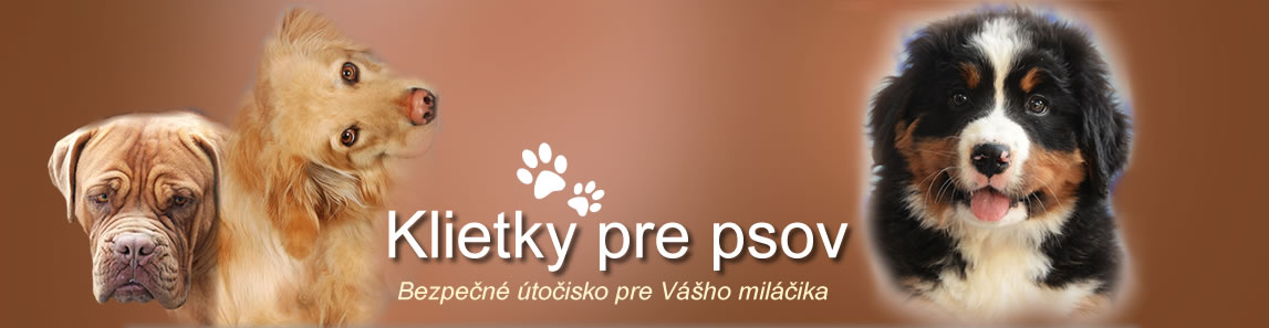 Klietky pre psov